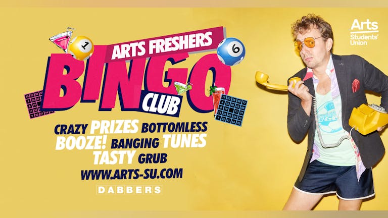 Arts Bottomless Bingo at Dabbers! (Arts Wristband Holders Only)