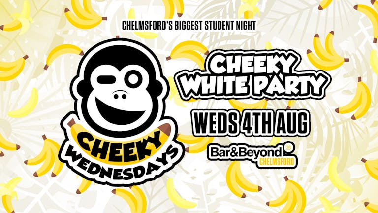 Cheeky Wednesdays White Party • TOMORROW Night! 