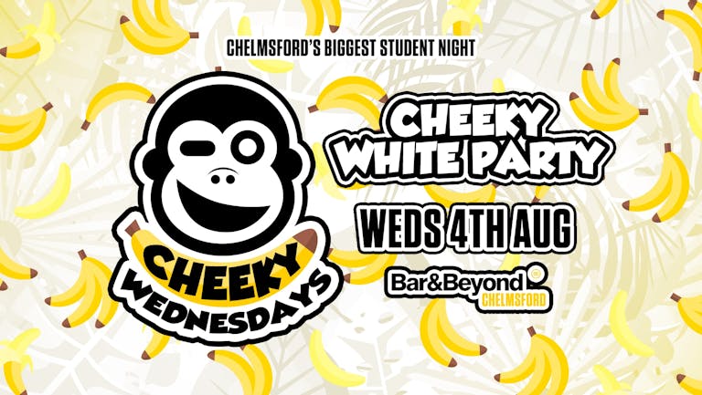Cheeky Wednesdays White Party • TOMORROW Night! 