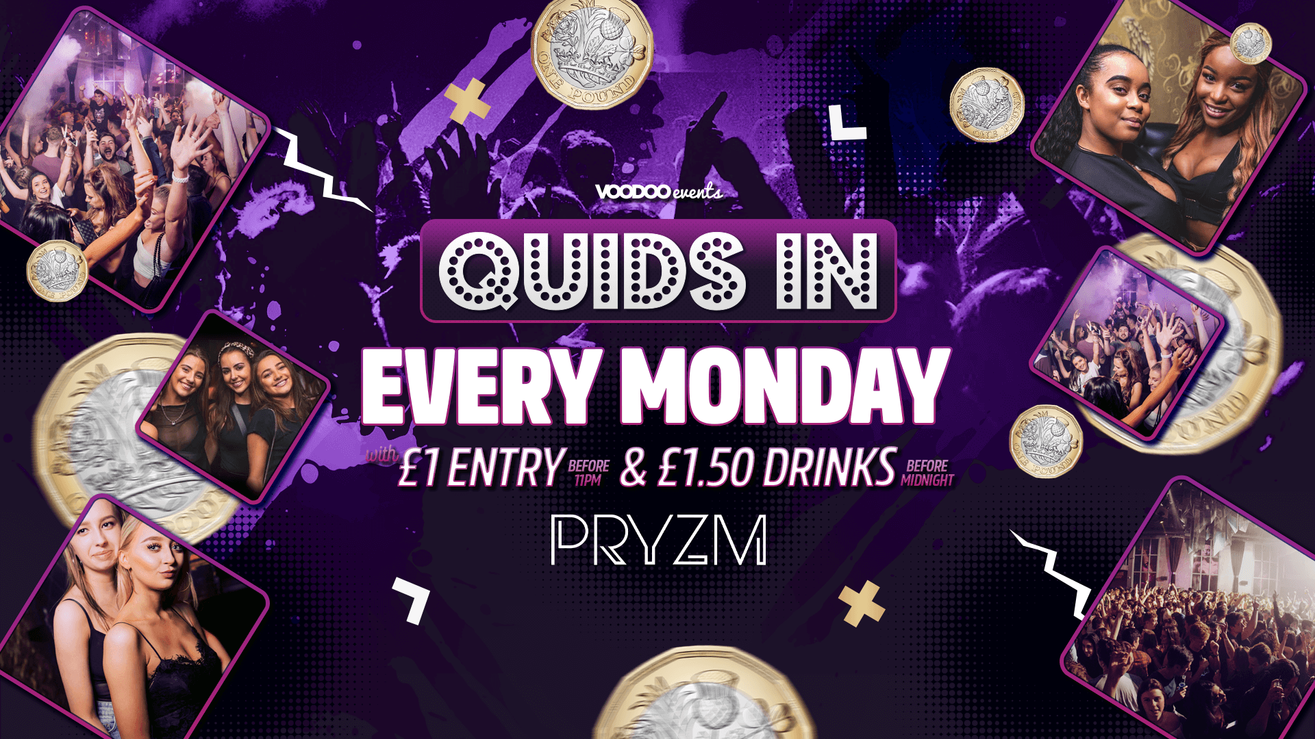 Quids In Mondays *ADVANCED TICKETS SOLD OUT* – Pryzm – Pre Freshers 13th September