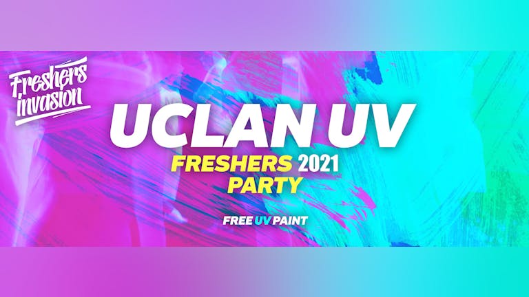 Central Lancs Freshers 2021 UV Party : Free UV Paint!
