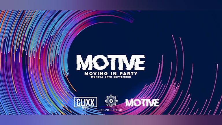 MOTIVE - Moving In Party // Welcome To The City - Extra tickets added