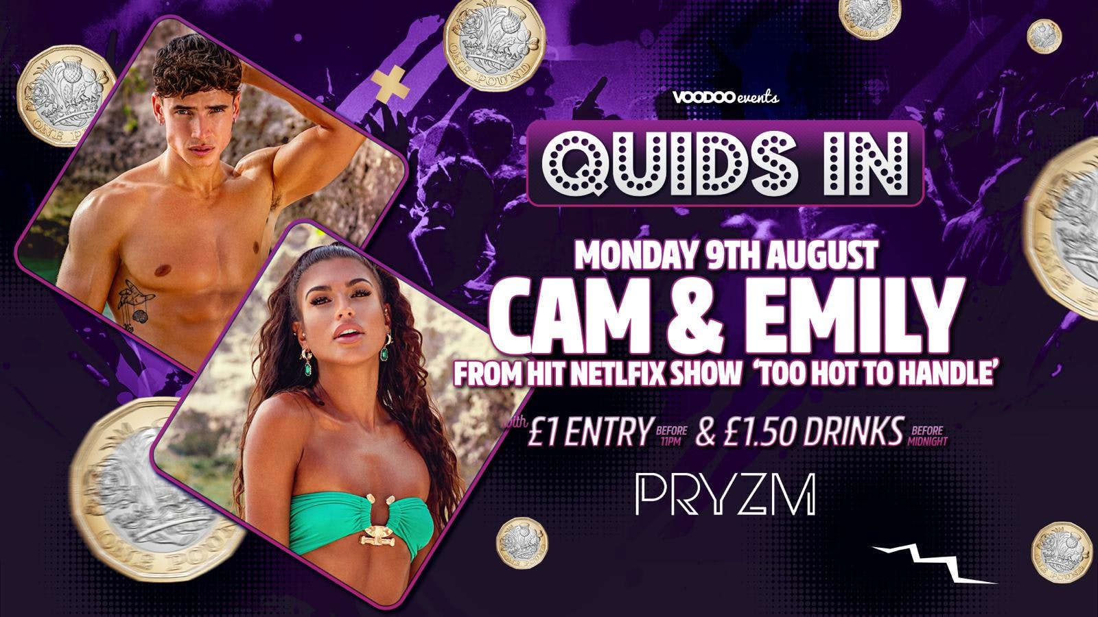 Quids In Mondays at PRYZM Presents Cam & Emily from To Hot To Handle – 9th August