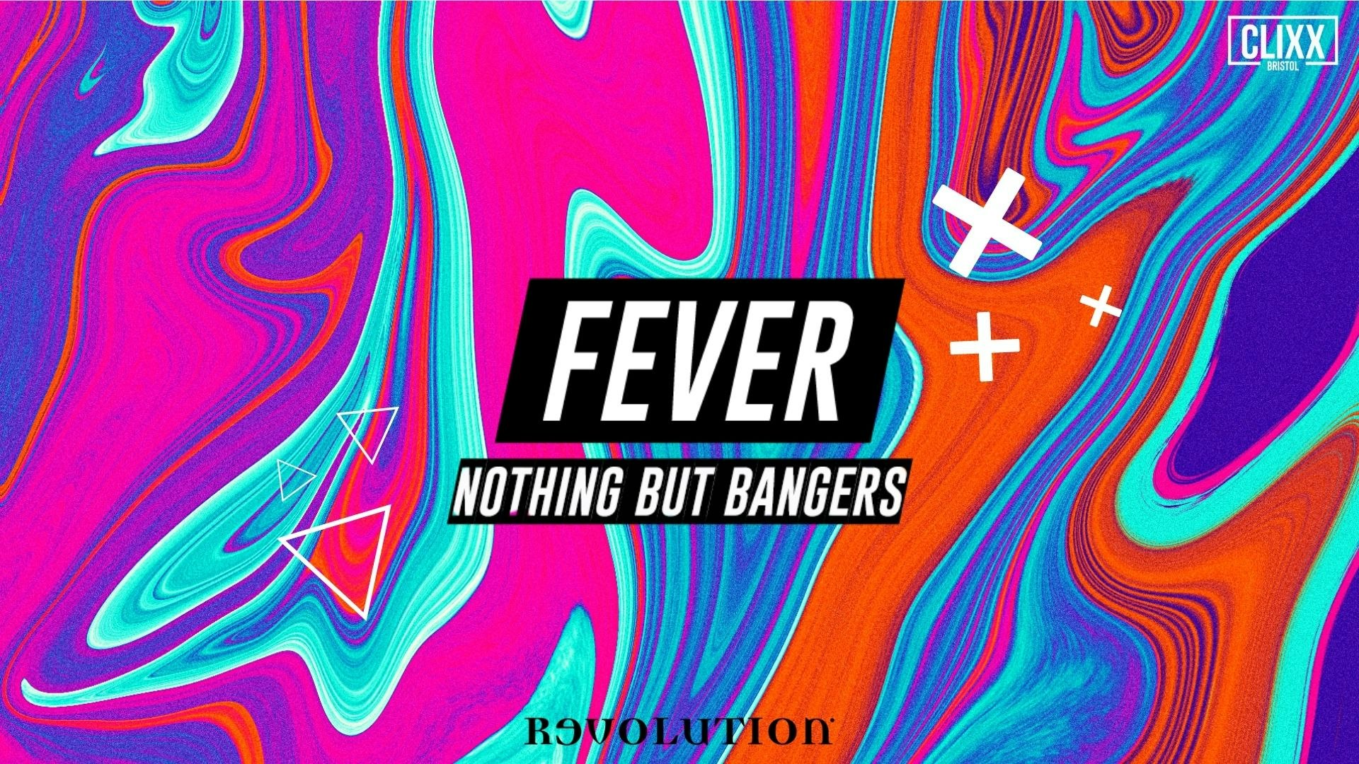 Fever – Nothing But Bangers // FRESHERS SESSIONS – £1.50 Drinks + Free shots