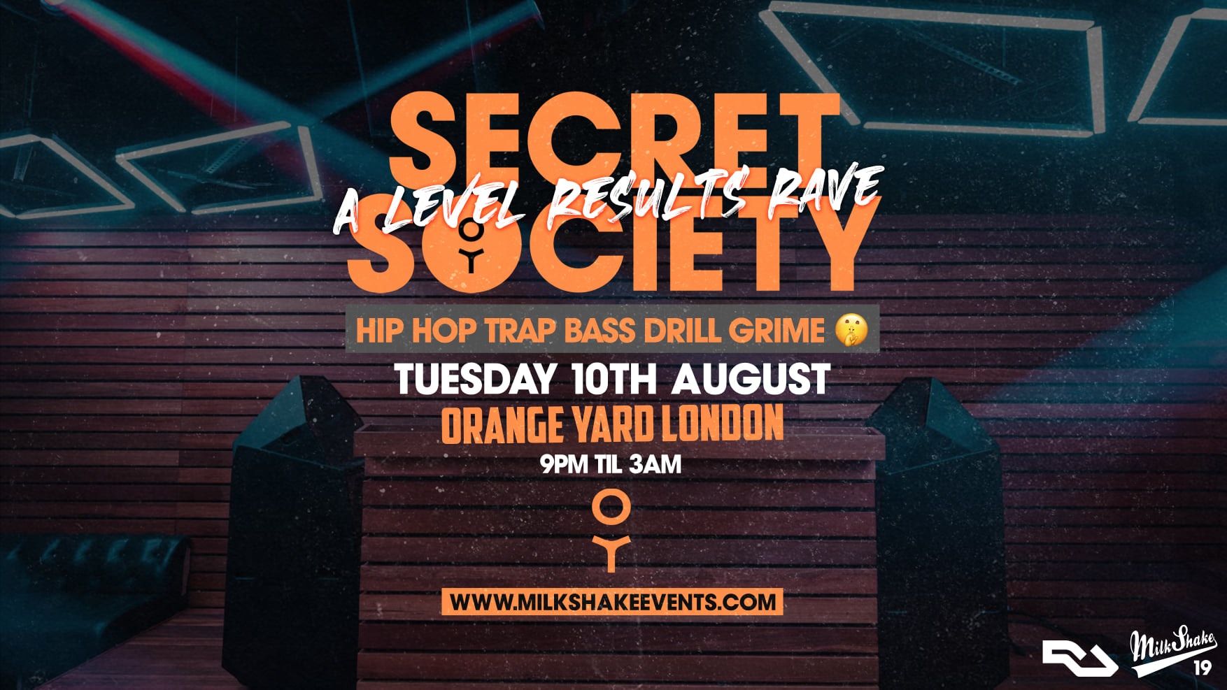 Secret Society – A Level Results Day Rave at Orange Yard London 🔥