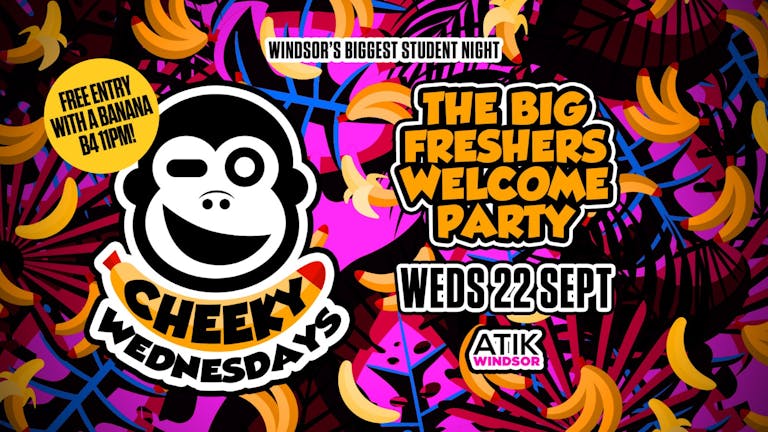 Cheeky Wednesdays • The Big Freshers Welcome Party