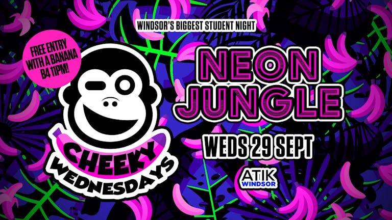 Cheeky Wednesdays • Neon Jungle / THIS week at ATIK!