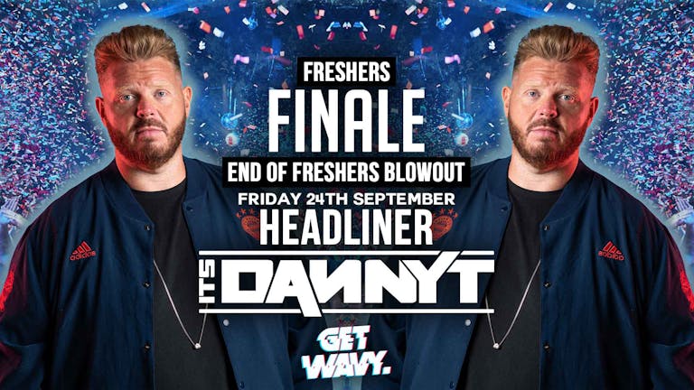 Freshers Finale | Danny T DJ SET