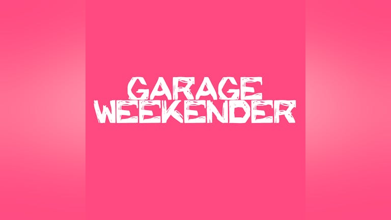 UK Garage Weekender 2021