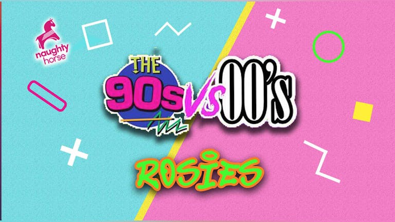 90s VS 00s - Naughty Horse X Rosies! [Sell Out Warning!]