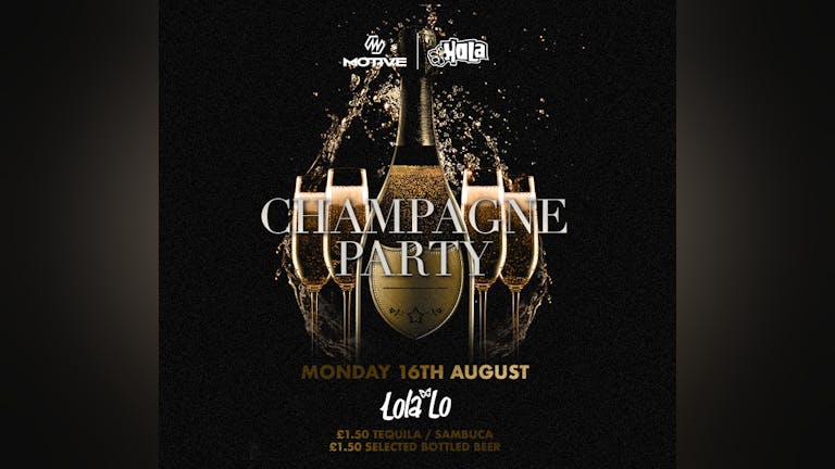 MOTIVE FT HOLA - CHAMPAGNE PARTY!