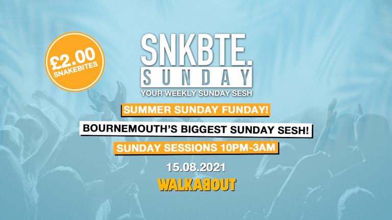 Snakebite Sundays @Walkabout // Summer Sunday Funday