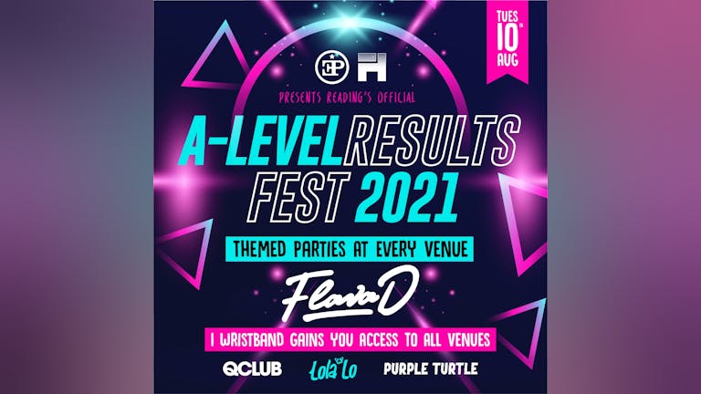 Reading's Official A-Level Results Fest  - FLAVA D Headlining