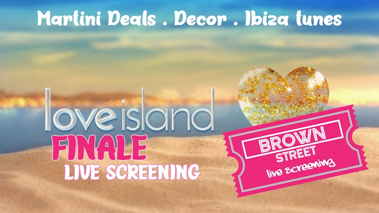 Love Island Finale - Live Screening Party 