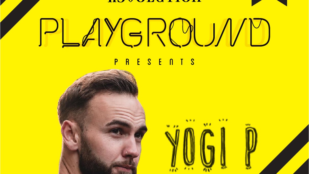 Playground Presents – Yogi P