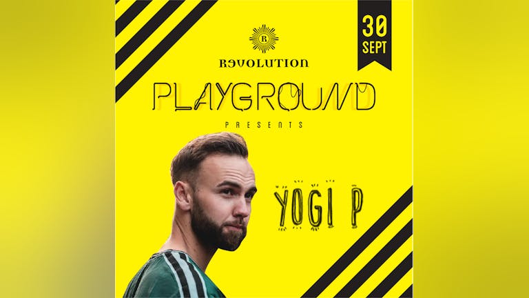 Playground Presents - Yogi P 