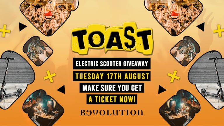 Toast • Electric Scooter Giveaway • Revolution