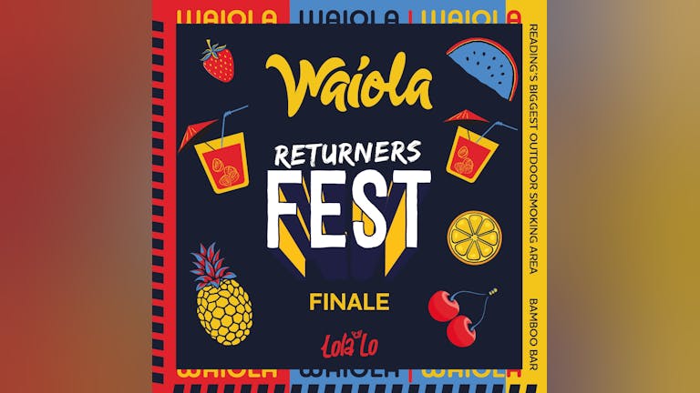 Waiola- Returners Fest Finale 