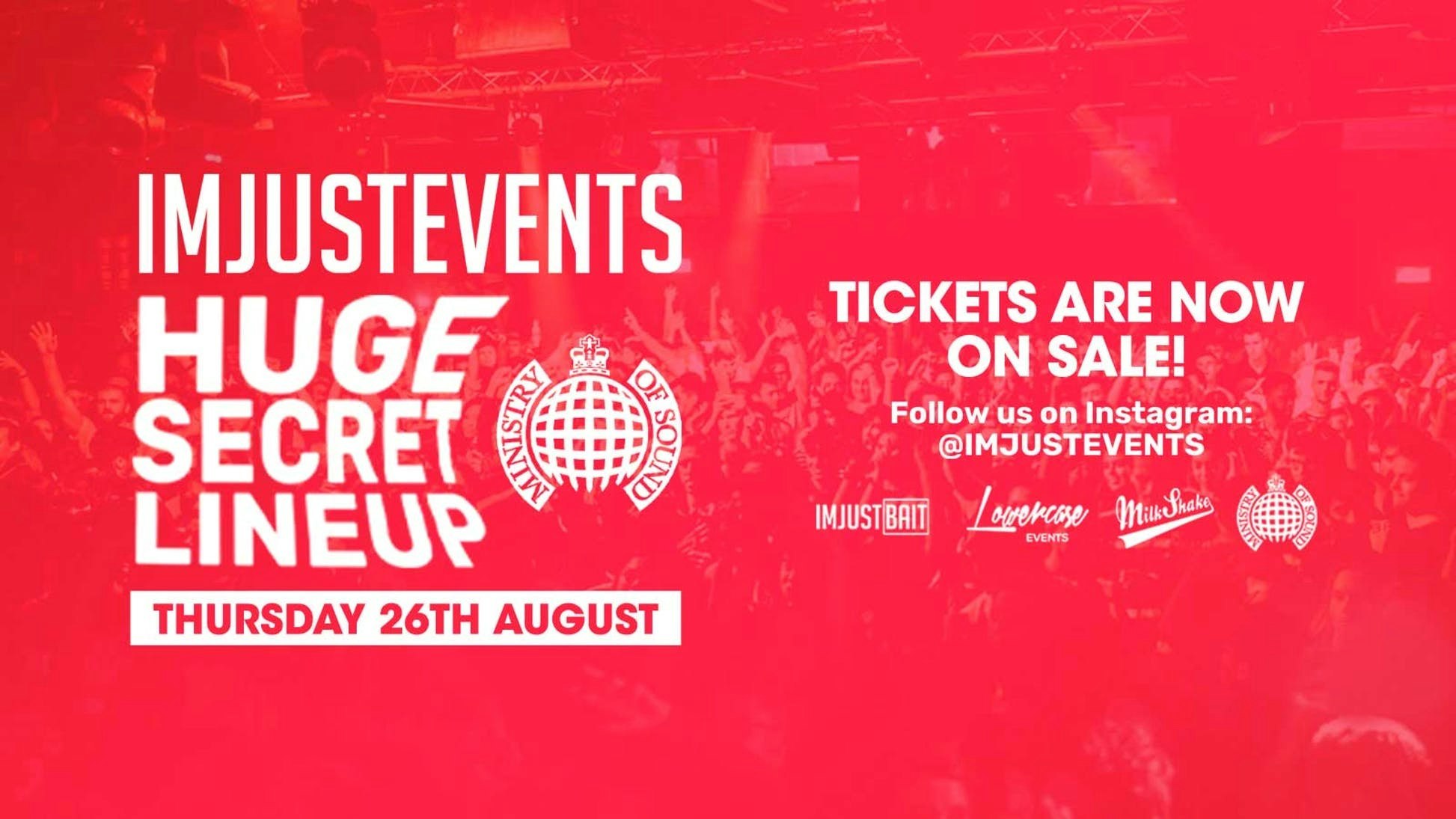 Milkshake Presents: I’m Just Bait – End of Lockdown Party at Ministry of Sound