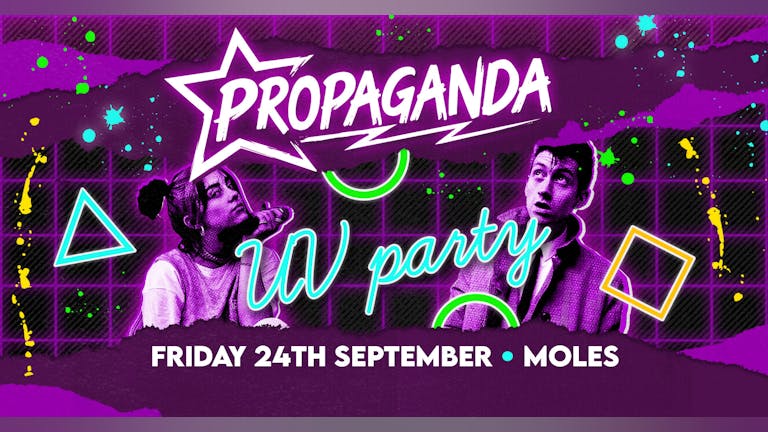 Propaganda Bath - UV Party!