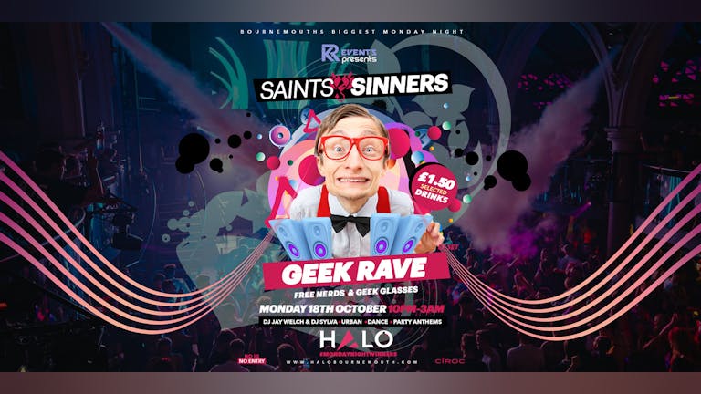 Saints & Sinners presents GEEK RAVE
