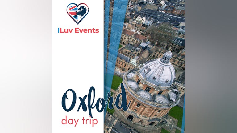 OXFORD DAY TRIP | from Birmingham, Coventry and Wolverhampton!