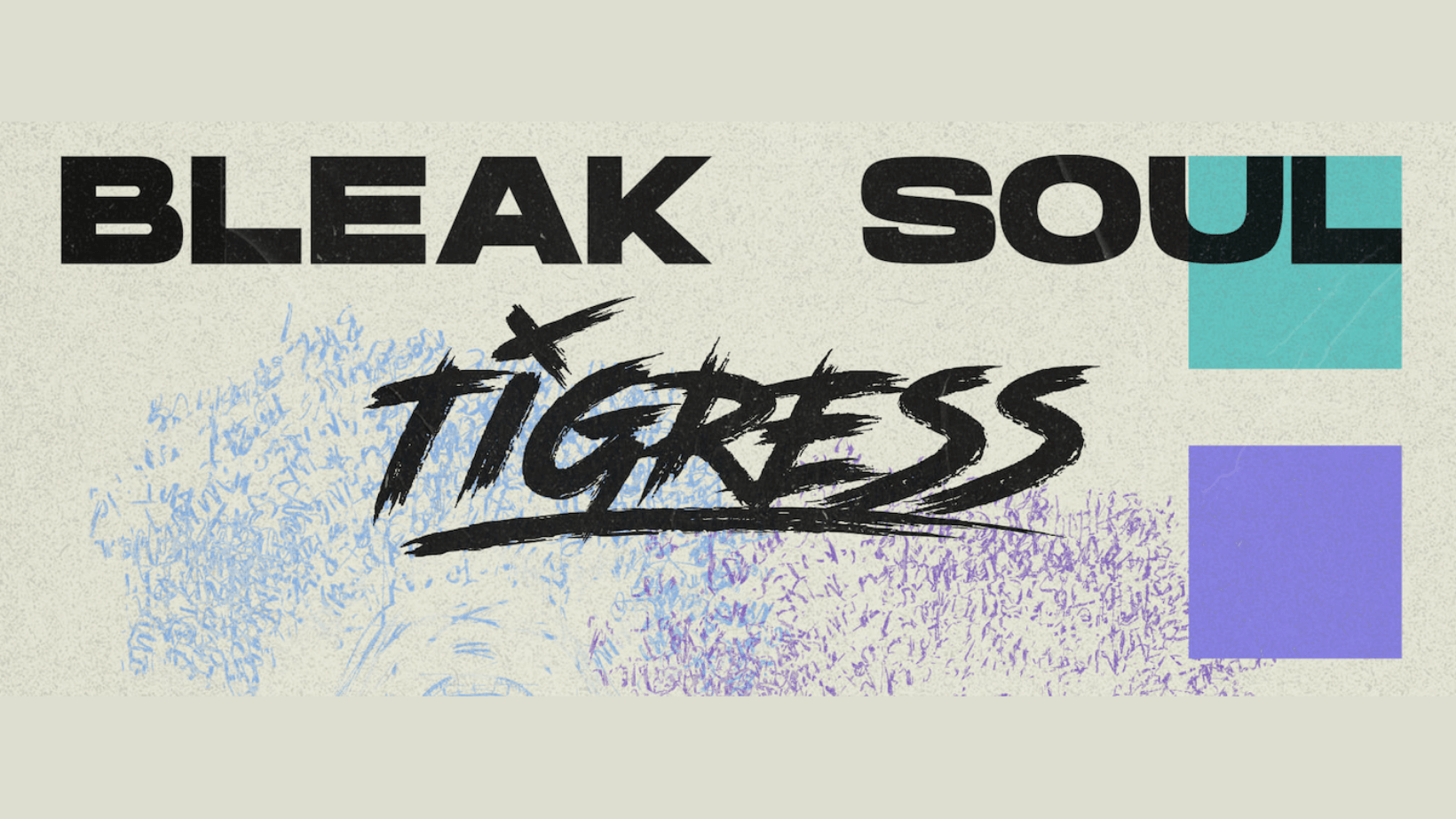 Bleak Soul & Tigress