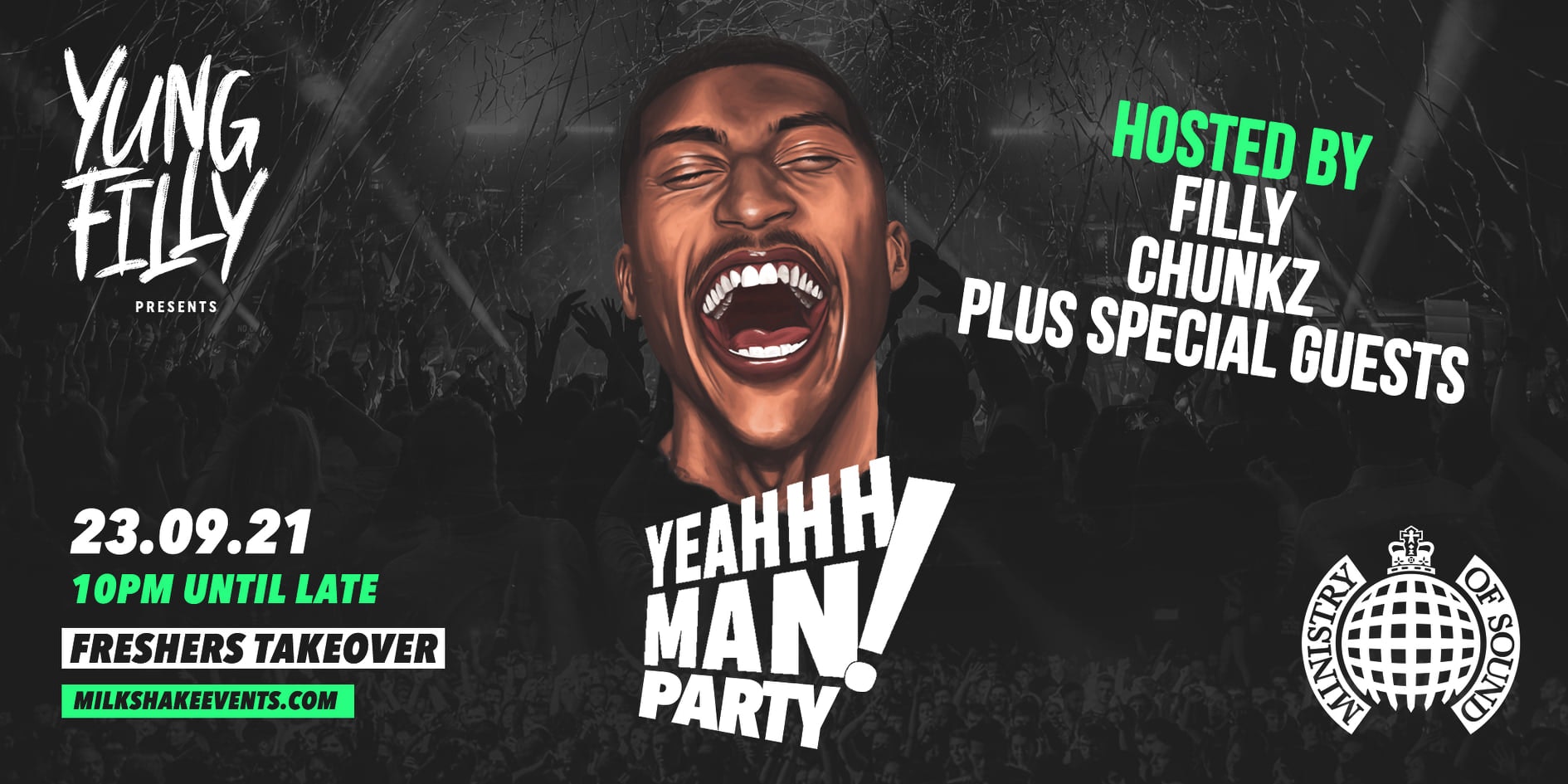 Yung Filly Presents: The YEAHHH MAN Party ‘FRESHERS TAKEOVER’ | ft. Chunkz + Special Guests