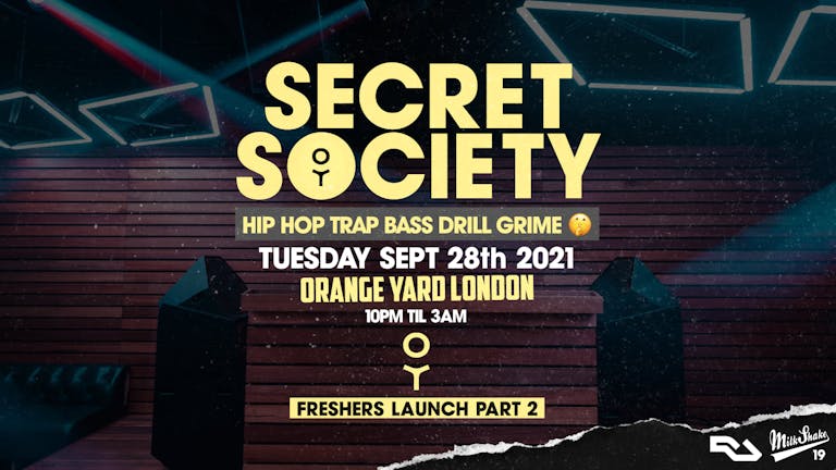 The Secret Society - Hiphop / Trap / Bass at Orange Yard!