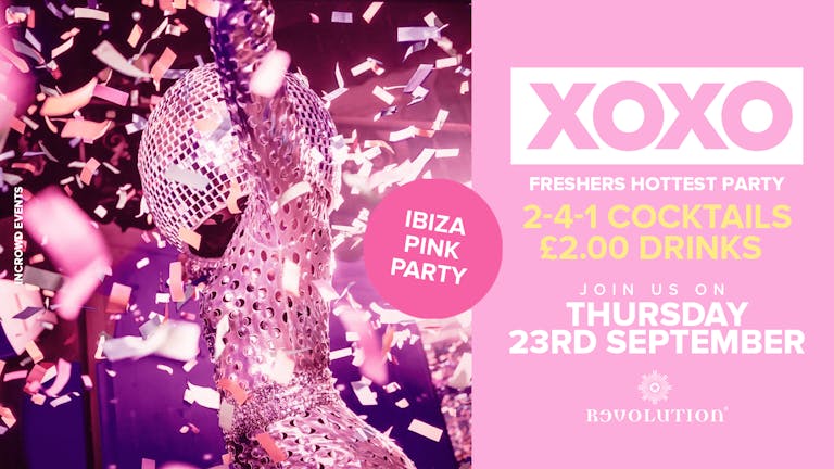 Freshers Ibiza Pink Party • £2.00 Drinks • Revolution