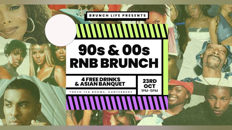 90s & 00s RnB & HipHop Throwback Brunch - Saturday 23rd October 
