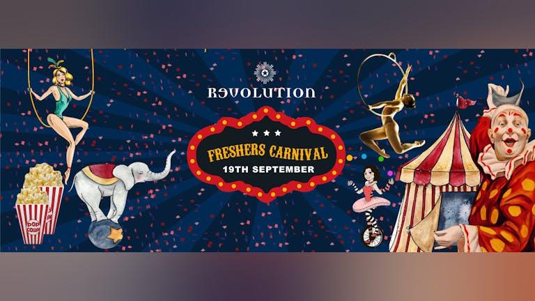 The Freshers Carnival - Revolution Deansgate Locks