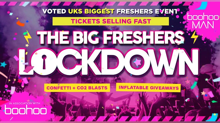 COVENTRY FRESHERS - BIG FRESHERS LOCKDOWN -FREE HOODIE! in association with BOOHOO & BOOHOO MAN !!  LESS THAN 100 TICKETS LEFT!