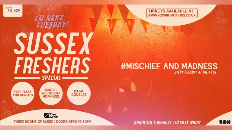 CU Next Tuesday • Sussex Freshers Special • Free w/ Jager Wristband