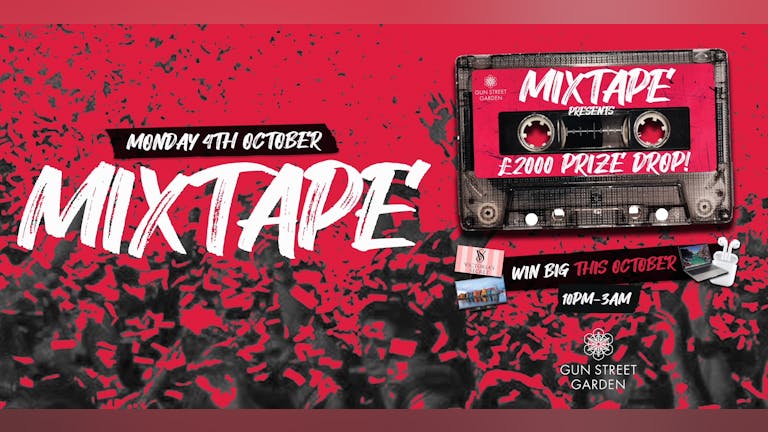 Mixtape Presents £2000 prize drop 