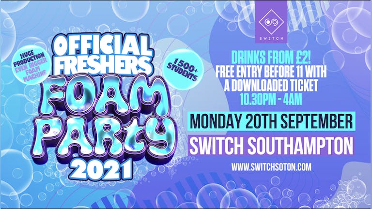 The Official Freshers Foam Party - TONIGHT - Final 200 Tickets