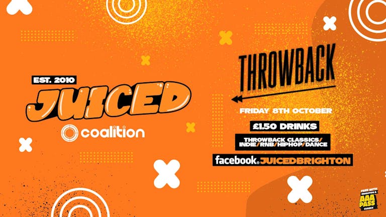 JUICED presents Throwback | Friday 8th October at Coalition
