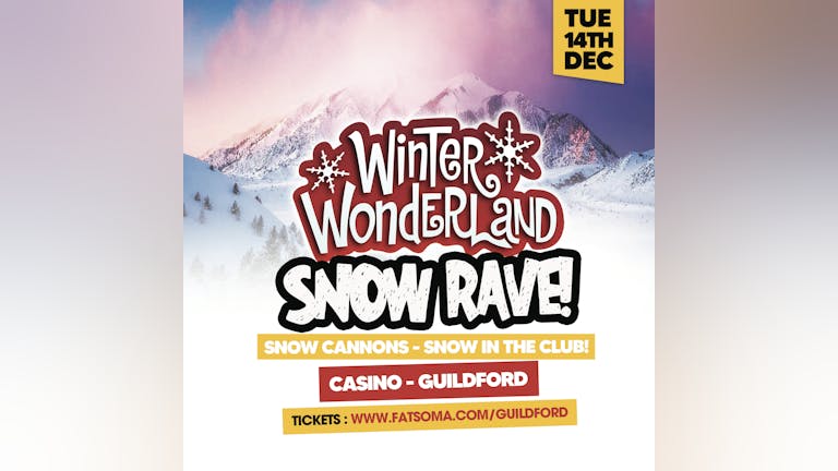 The Snow Rave' 14th December 2021 - Casino Guildford