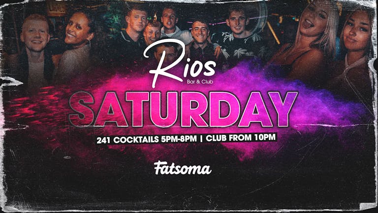 Rios Bar & Club | Saturday | Saturday 18th September 