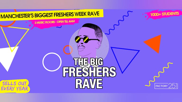 MANCHESTER FRESHERS RAVE AT THE FAMOUS FACTORY NIGHTCLUB | TICKETS FROM £1