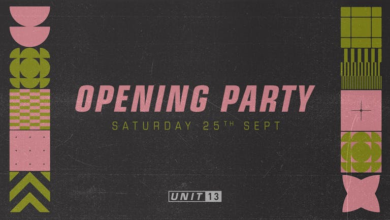 UNIT 13 - Opening Party