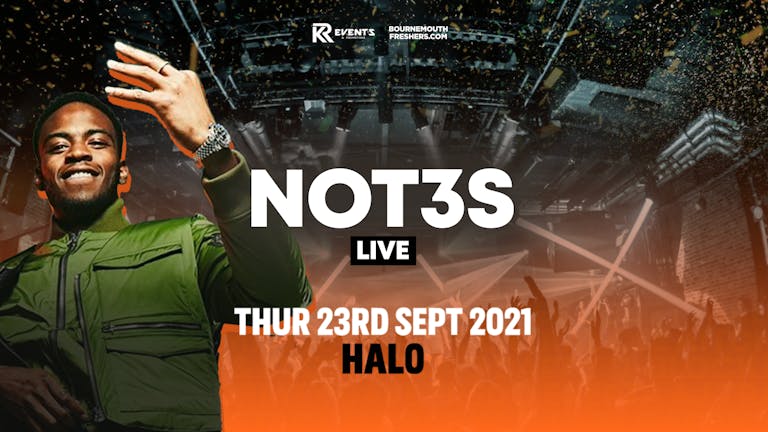 NOT3S LIVE [FINAL 100 TICKETS] Halo Thursdays | Bournemouth Freshers 2021  [Week 1 Freshers Event]