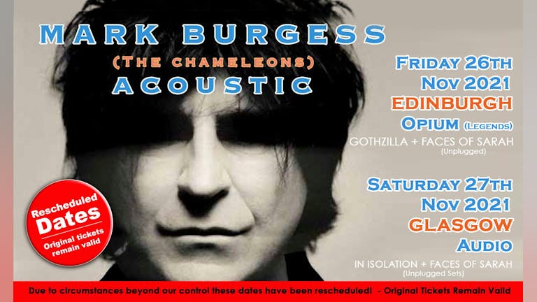 MARK BURGESS ( The Chameleons) Acoustic Set  + Gothzilla 