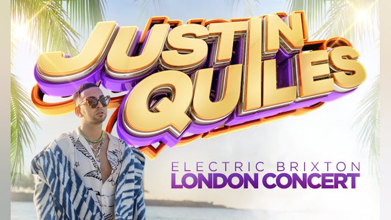 JUSTIN QUILES REGGAETON SUPERSTAR LIVE IN CONCERT @ ELCTRIC BRIXTON - LONDON
