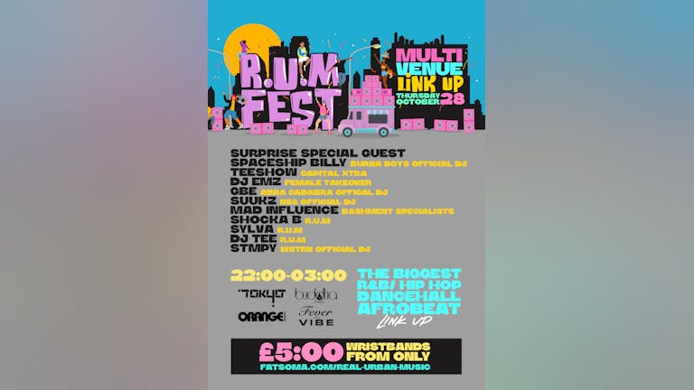 R.U.M FEST: The biggest R&B/ HIP HOP/ DANCEHALL/ AFROBEAT bar crawl