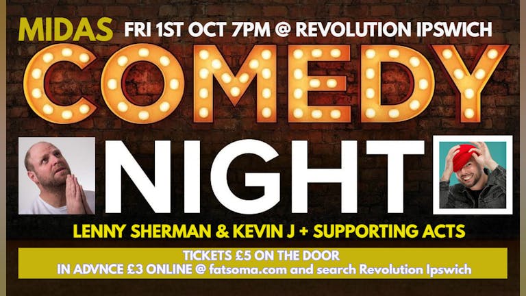 MIDAS Comedy Night @ Revolution Ipswich! - 1st October