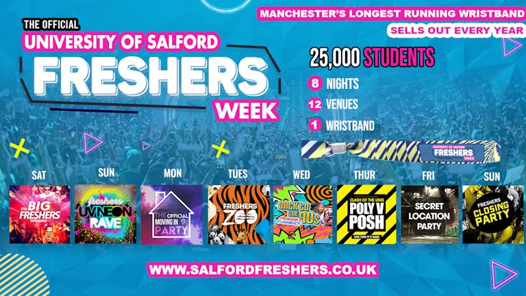 OFFICIAL Salford Freshers Week 2021 - LAST 50 WRISTBANDS