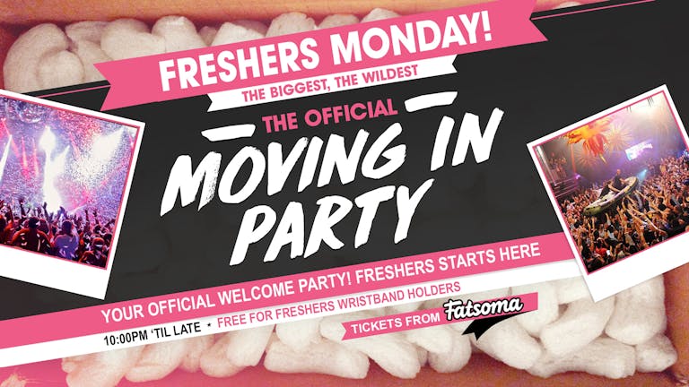 MANCHESTER FRESHERS OFFICIAL MOVING IN PARTY - FINAL 50 TICKETS!