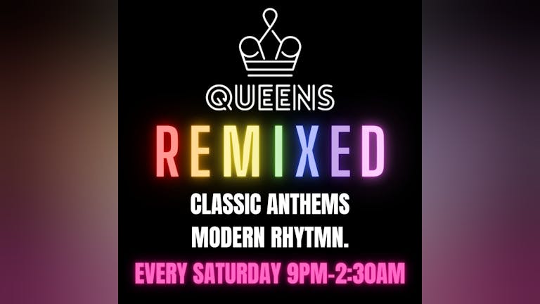 REMIXED! - Classic Anthems, Modern Rhytmn! (Included in Soho’s Freshers Pass)