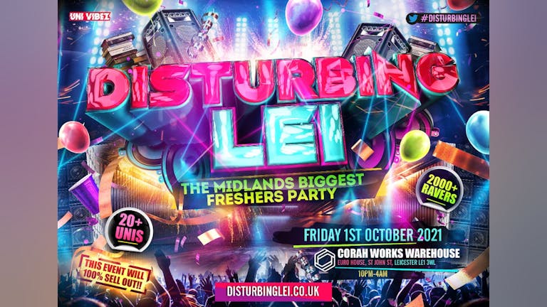 DISTURBING LEI - Leicester's Biggest Freshers Party